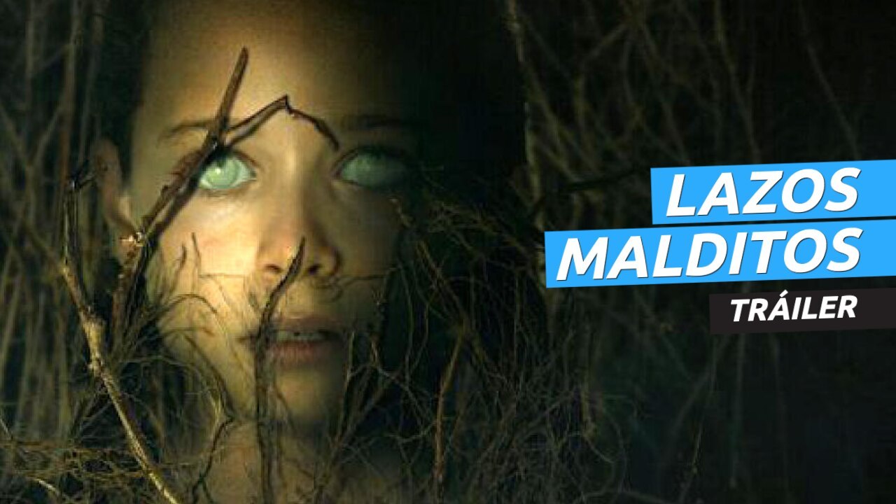 Tráiler de Lazos Malditos, la nueva película de...