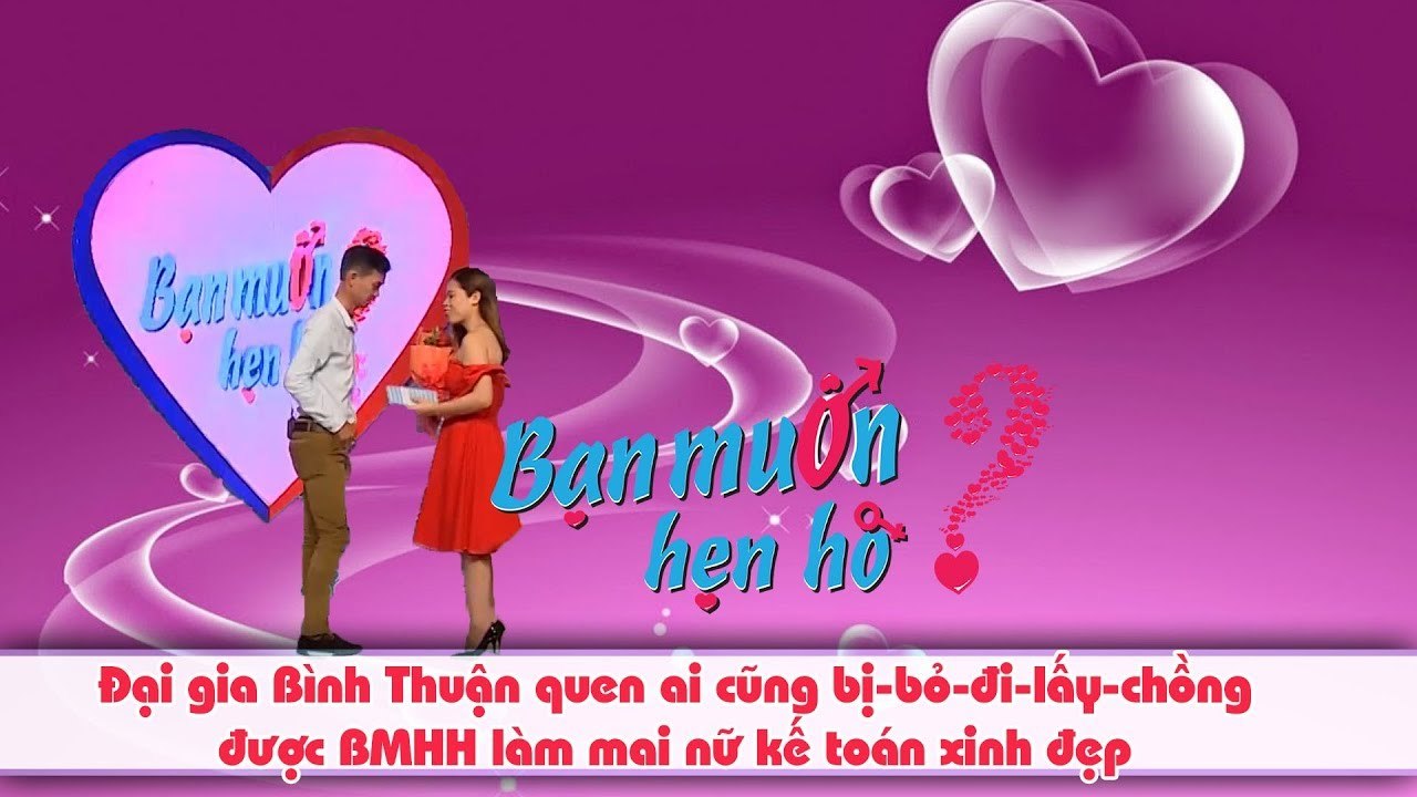 Đại gia Bình Thuận quen ai cũng bị-bỏ-đi-lấy-chồng được BMHH làm mai nữ kế toán xinh đẹp