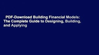 PDF-Download Building Financial Models: The Complete Guide to Designing, Building, and Applying