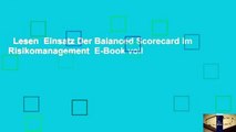 Lesen  Einsatz Der Balanced Scorecard Im Risikomanagement  E-Book voll