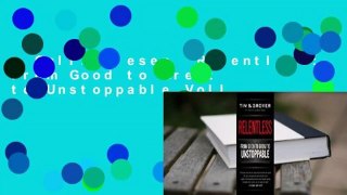 Online lesen  Relentless: From Good to Great to Unstoppable Voll