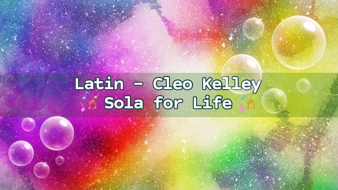 Latin - Cleo Kelley - Sola for Life | Music Collection