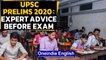 UPSC Prelims 2020: Expert advice for aspirants before the exam: Watch the video to know | Oneindia