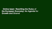 Online lesen  Rewriting the Rules of the European Economy: An Agenda for Growth and Shared