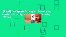[Read] The Sports Strategist: Developing Leaders for a High-Performance Industry  Review