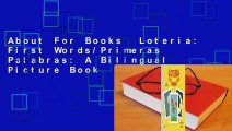 About For Books  Loteria: First Words/Primeras Palabras: A Bilingual Picture Book  For Free