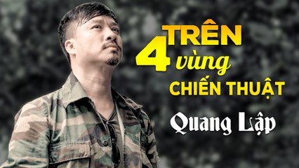 Trên Bốn Vùng Chiến Thuật - Quang Lập  Nhạc Lính Hải Ngoại Xưa OFFICIAL MV