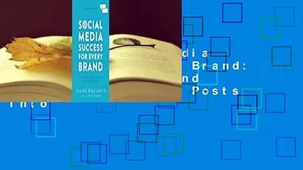 [Read] Social Media Success for Every Brand: The Five StoryBrand Pillars That Turn Posts Into