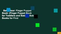 Baby Bear: Finger Puppet Book: (Finger Puppet Book for Toddlers and Babies, Baby Books for First