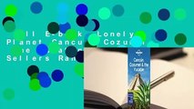 Full E-book  Lonely Planet Cancun, Cozumel  the Yucatan  Best Sellers Rank : #2