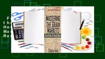 Full E-book  Mastering the Grain Markets: How Profits Are Really Made  Best Sellers Rank : #5