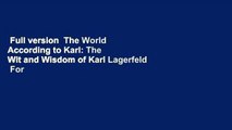 Full version  The World According to Karl: The Wit and Wisdom of Karl Lagerfeld  For Free