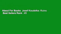 About For Books  Josef Koudelka: Ruins  Best Sellers Rank : #5