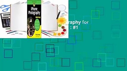 Full E-book  iPhone Photography for Dummies  Best Sellers Rank : #1