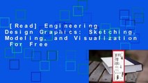 [Read] Engineering Design Graphics: Sketching, Modeling, and Visualization  For Free