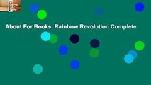 About For Books  Rainbow Revolution Complete