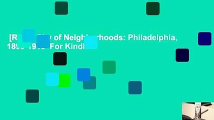 [Read] City of Neighborhoods: Philadelphia, 1890-1910  For Kindle