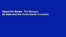 About For Books  The Marquis de Sade and the Avant-Garde Complete