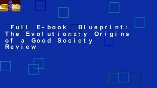 Full E-book  Blueprint: The Evolutionary Origins of a Good Society  Review