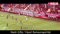 Nadir Çiftçi, Yılport Samsunspor'da!