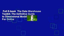 Full E-book  The Data Warehouse Toolkit: The Definitive Guide to Dimensional Modeling  For Online