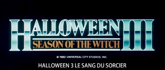 HALLOWEEN 3 Le Sang du Sorcier (1982) Bande Annonce Restaurée S.T.Fr.