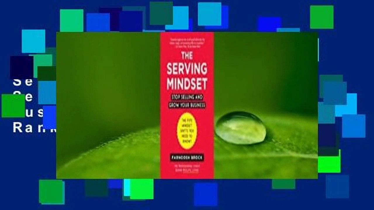 About For Books  The Serving Mindset: Stop Selling and Grow Your Business  Best Sellers Rank : #1
