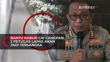 Bantu Kabur Napi WN China, 2 Oknum Petugas akan Jadi Tersangka