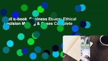 Full E-book  Business Ethics: Ethical Decision Making & Cases Complete