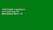Full E-book  Learning to Live (Learning, #1)  Best Sellers Rank : #5
