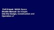 Full E-book  NASA Space Shuttle Manual: An Insight into the Design, Construction and Operation of