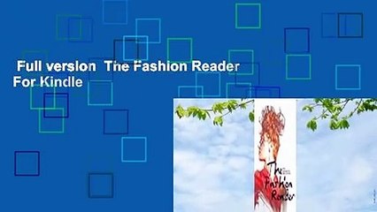 Full version  The Fashion Reader  For Kindle