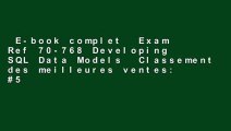 E-book complet  Exam Ref 70-768 Developing SQL Data Models  Classement des meilleures ventes: #5
