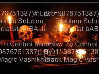 +91-9876751387 VaHiKaRaN BLAcK MaGiC SpECiALisT bAbA Ji Noida