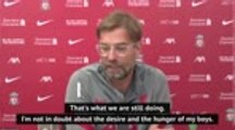 Klopp has 'no doubt' of Liverpool's hunger to retain title