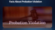 Facts About Probation Violation