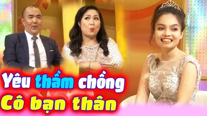 YÊU THẦM CHỒNG BẠN THÂN VÀ CUỘC SỐNG BỎ NHÀ THEO NGƯỜI YÊU KHIẾN TRƯỜNG QUAY BÀNG HOÀNG|VỢ CHỒNG SON