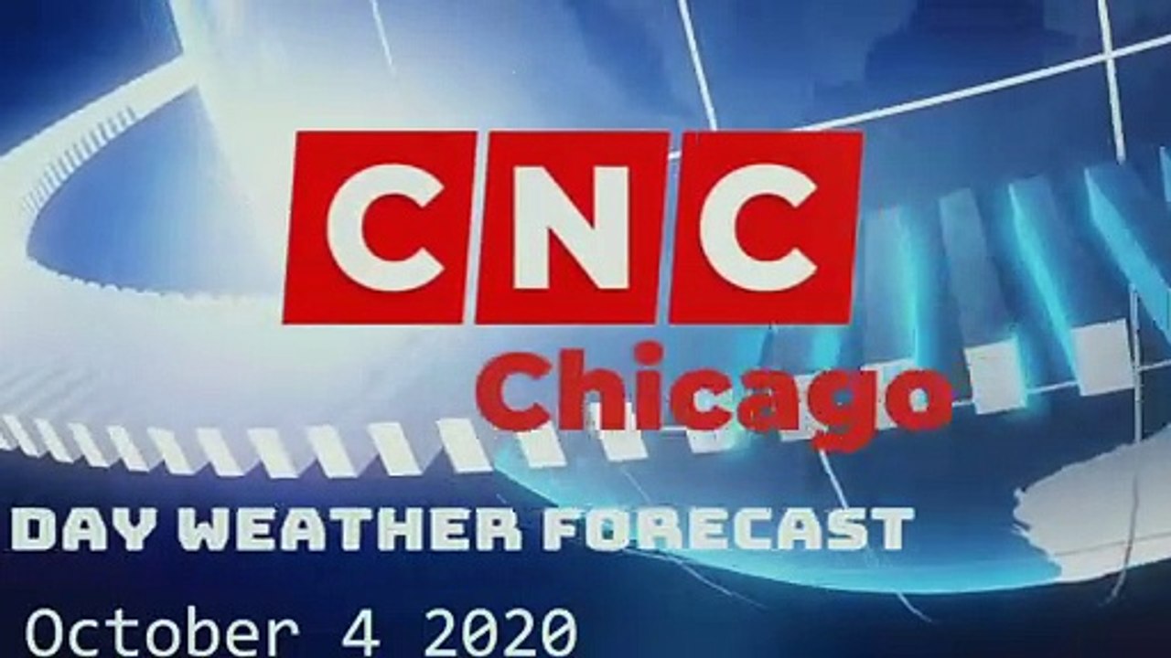 Chicago Weather forecast and Local News 10/04/20 new video