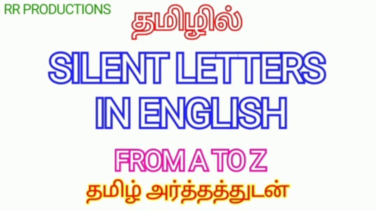 SILENT LETTERS IN ENGLISH FROM A TO Z | IN TAMIL