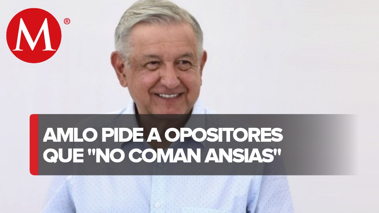 "No coman ansias", habrá elecciones y revocación de mandato: AMLO a oposición