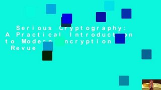 Serious Cryptography: A Practical Introduction to Modern Encryption  Revue