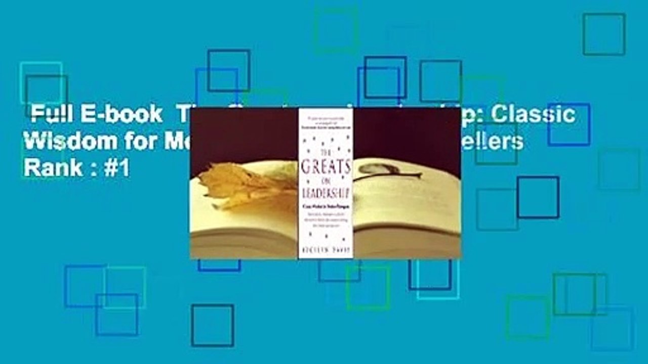 Full E-book  The Greats on Leadership: Classic Wisdom for Modern Managers  Best Sellers Rank : #1