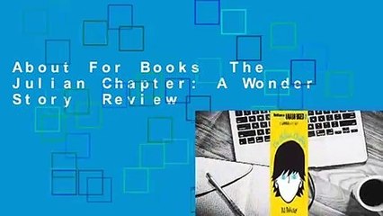 About For Books  The Julian Chapter: A Wonder Story  Review