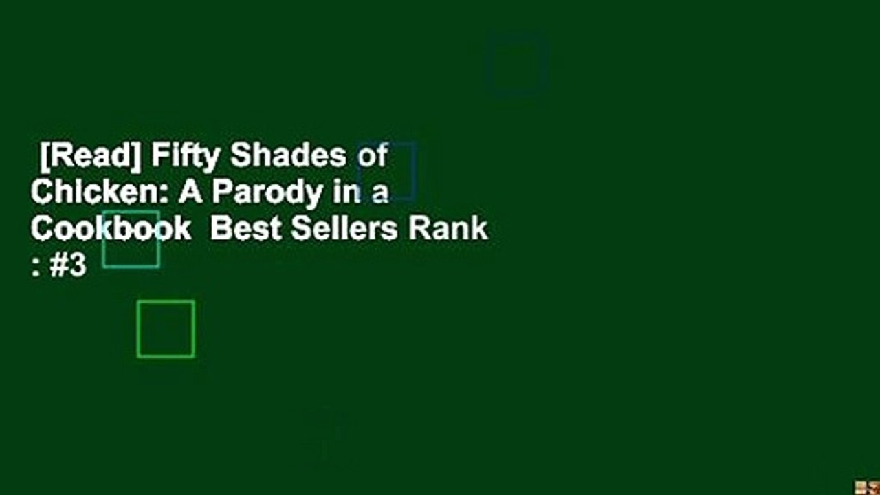 [Read] Fifty Shades of Chicken: A Parody in a Cookbook  Best Sellers Rank : #3