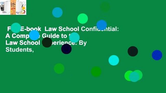 Full E-book Law School Confidential: A Complete Guide to the Law School Experience: By Students,