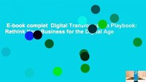 E-book complet  Digital Transformation Playbook: Rethink Your Business for the Digital Age