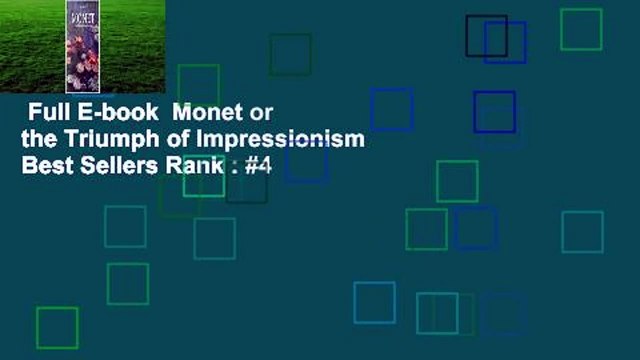 Full E-book Monet or the Triumph of Impressionism Best Sellers Rank : #4