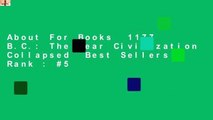 About For Books  1177 B.C.: The Year Civilization Collapsed  Best Sellers Rank : #5