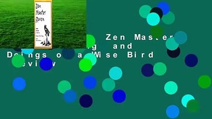 Full E-book  Zen Master Raven: Sayings and Doings of a Wise Bird  Review