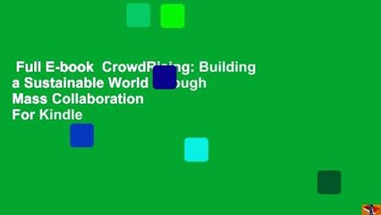 Full E-book  CrowdRising: Building a Sustainable World through Mass Collaboration  For Kindle